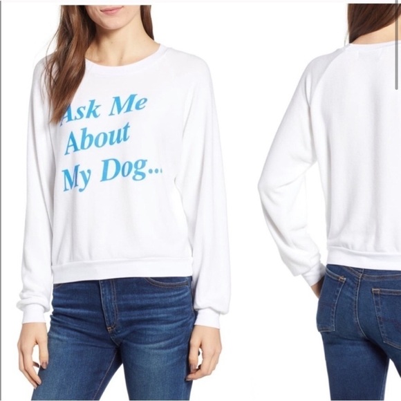 Wildfox Tops - Wildfox Ask Me About My Dog Sweatshirt Jumper